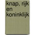 Knap, rijk en koninklijk
