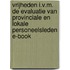 Vrijheden i.v.m. de evaluatie van provinciale en lokale personeelsleden E-book