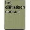 Het diëtistisch consult by Melissa Zevenhoven