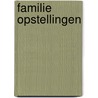 Familie opstellingen by Barbelo Chr. Uijtenbogaardt
