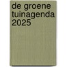 De Groene Tuinagenda 2025 door Edicola Publishing