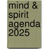 Mind & Spirit agenda 2025