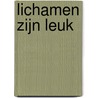 Lichamen zijn leuk door Tyler Feder