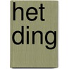Het ding door Astrid Desbordes