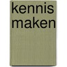 Kennis maken door Henk Roose