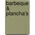Barbeque & plancha's