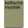 Keltische mystiek door Tracie Long