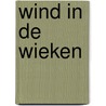 Wind in de wieken door Gerro Riepema