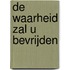 De waarheid zal u bevrijden