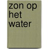 Zon op het water door Susan Wiggs