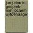 Jan Prins in gesprek met Jochem Uytdehaage