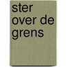 Ster over de grens by Ineke Verschuren