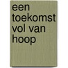 Een toekomst vol van hoop door Tineke Tuinder-Krause