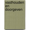 Vasthouden en doorgeven door Wilma Samyn