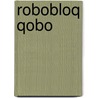 RoboBloq Qobo door Onbekend