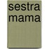 Sestra Mama