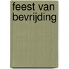 Feest van bevrijding door Zij Lacht