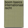 Boom Basics Internationaal recht by N. Noortmann