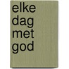 Elke dag met God door Jolet Scheper