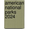 American national parks 2024 door Onbekend
