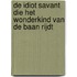 De idiot savant die het wonderkind van de baan rijdt