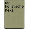 De holistische heks door Shawn Robins