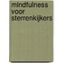 Mindfulness voor sterrenkijkers