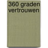360 graden vertrouwen by Jan van der Spoel
