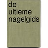 De Ultieme Nagelgids door Alida Lorsé