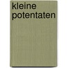 Kleine potentaten by Unknown