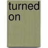 Turned on by Eva de Visser