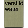 Verstild water door Karin Bijl