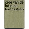 Orde van de Lotus De Levenssteen door Genie Janee