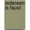Iedereen is Faust by Joris Van der Geest