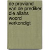 De proviand van de prediker die Allahs woord verkondigt door Mohammed bin Saalih El Oethaymien