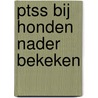 PTSS BIJ HONDEN NADER BEKEKEN door Getty Lenaerts