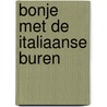 Bonje met de Italiaanse buren door Ank Oostland