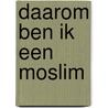 Daarom ben ik een moslim door Said Amrani