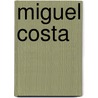 Miguel Costa door Sandra Westein