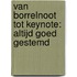 VAN BORRELNOOT TOT KEYNOTE: ALTIJD GOED GESTEMD