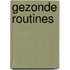 Gezonde routines