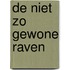 De Niet Zo Gewone Raven