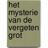 Het mysterie van de Vergeten Grot door Inge Sleegers