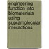 Engineering function into biomaterials using supramolecular interactions