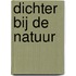 Dichter bij de natuur