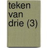 Teken van Drie (3) by L.A. Dawn