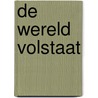 De Wereld Volstaat by Yves Decock