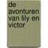De avonturen van Lily en Victor