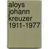Aloys Johann Kreuzer 1911-1977