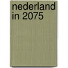 Nederland in 2075 door Henny Schram